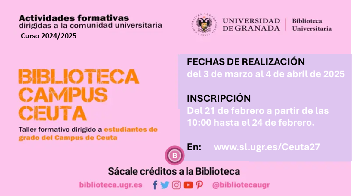 Taller formativo sobre Recursos de Información dirigido a estudiantes de grado del Campus de Ceuta. 27ª ed.