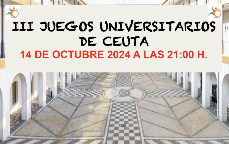 III JUEGOS UNIVERSITARIOS DE CEUTA III JUEGOS UNIVERSITARIOS DE CEUTA